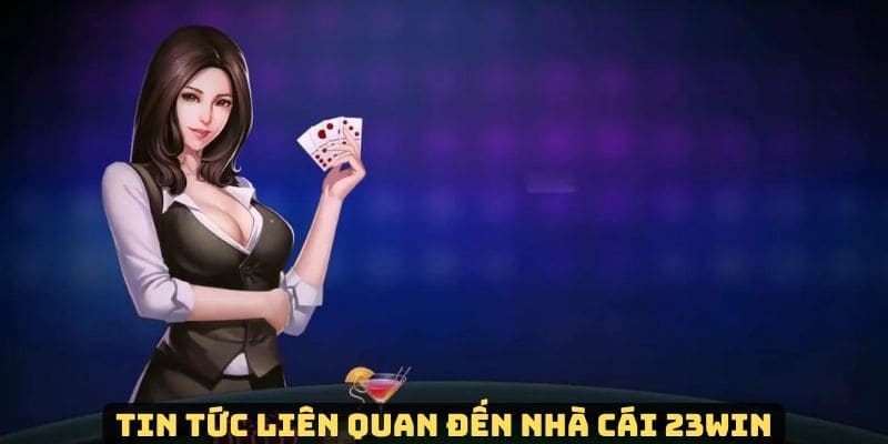 ảnh đại diện tin tức 23Win